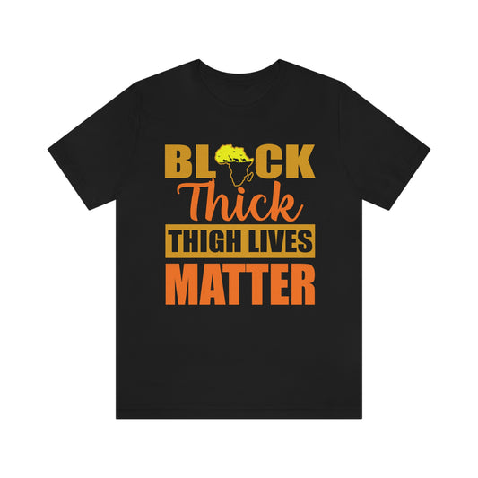 Black Thick Thighs Matter